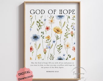 Romans 15:13 PRINTABLE, May the God of Hope, Floral Bible Verse Decor, *DIGITAL DOWNLOAD*, Scripture Wall Art, Christian Gift Poster, 5 JPGs
