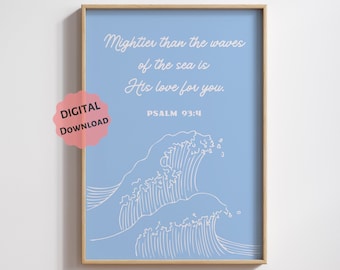 Mightier than the Waves of the Sea PRINTABLE, Psalm 93:4, *DIGITAL DOWNLOAD*, Coastal Blue Bible Verse Wall Art, Trendy Beach House Decor