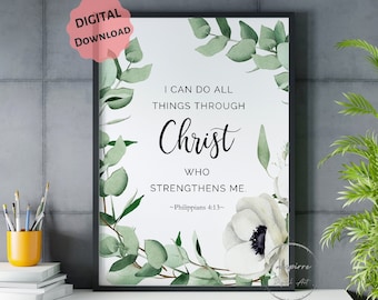 Philippians 4:13 PRINTABLE, I Can Do All Things Through Christ, DIGITAL DOWNLOAD, Bible Verse Wall Art, Watercolor Botanical Art, 5 JPGs