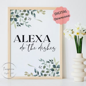 Alexa Do the Dishes PRINTABLE, Kitchen Wall Decor, Watercolor Botanical Art, *DIGITAL DOWNLOAD*, Funny Quote Sign, Housewarming Gift, 5 JPGs