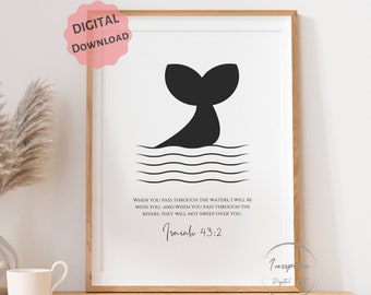 Isaías 43:2 (IMPRIMIBLE), Cuando pases por las aguas, *DESCARGA DIGITAL*, Arte mural moderno con las Escrituras, Decoración cristiana para el hogar, Arte de cola de ballena