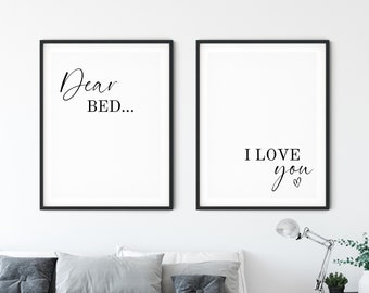 Dear Bed I Love You, Set of 2 PRINTABLES, Funny Bedroom Quote Posters, DIGITAL DOWNLOADS, Above Bed Wall Art, Modern Minimalist Decor, 5ZIPs