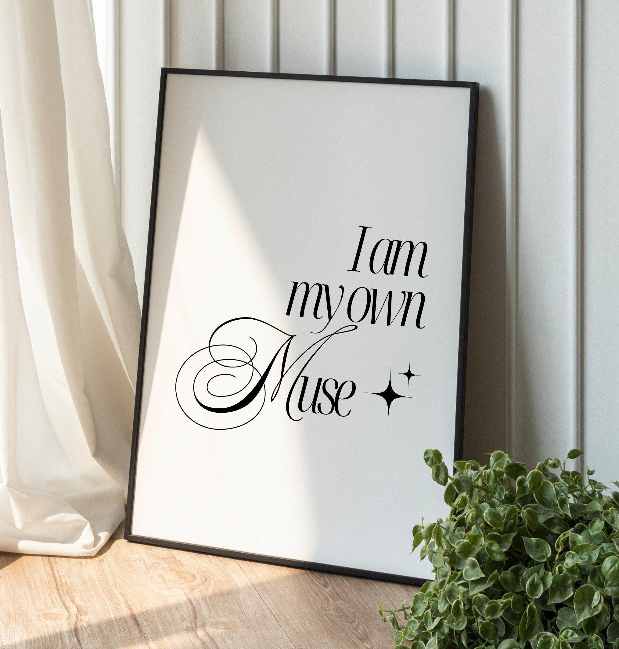 I Am My Own Muse - Etsy