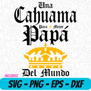 Cahuama para El Mejor Papa del Mundo PNG, Dia del padre plantilla para sublimacion, Sublimation Svg Design, Mexican Dad Shirt Clipart
