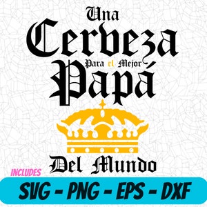 Cerveza pour El Mejor Papa del Mundo PNG, Dia del padre plantilla para sublimacion, Sublimation Svg Design, Clipart chemise papa mexicain