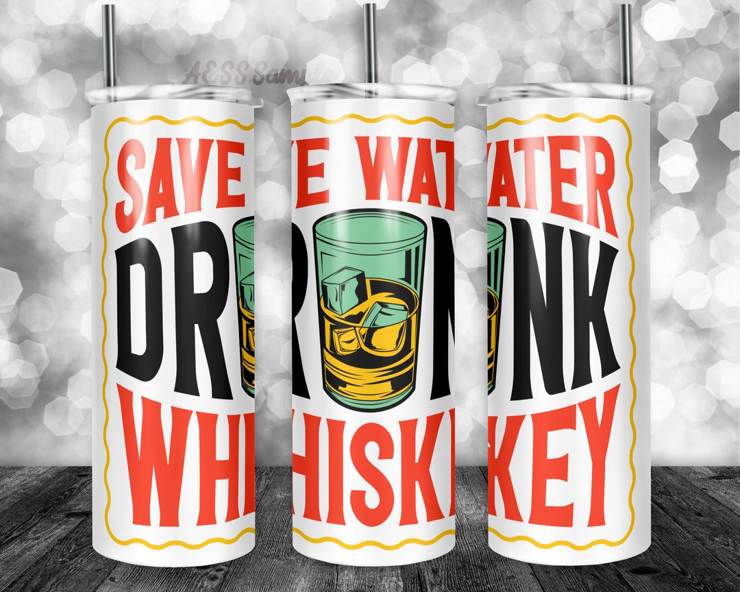Whiskey Tumbler Design, for 20oz Tumblers, Sublimation Design, Novelty