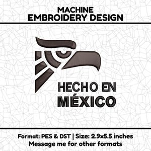 Hecho en Mexico Embroidery Design File, Mexican PES File, Brother Machine Files. Ricoma DST, Hat Embroidery Designs