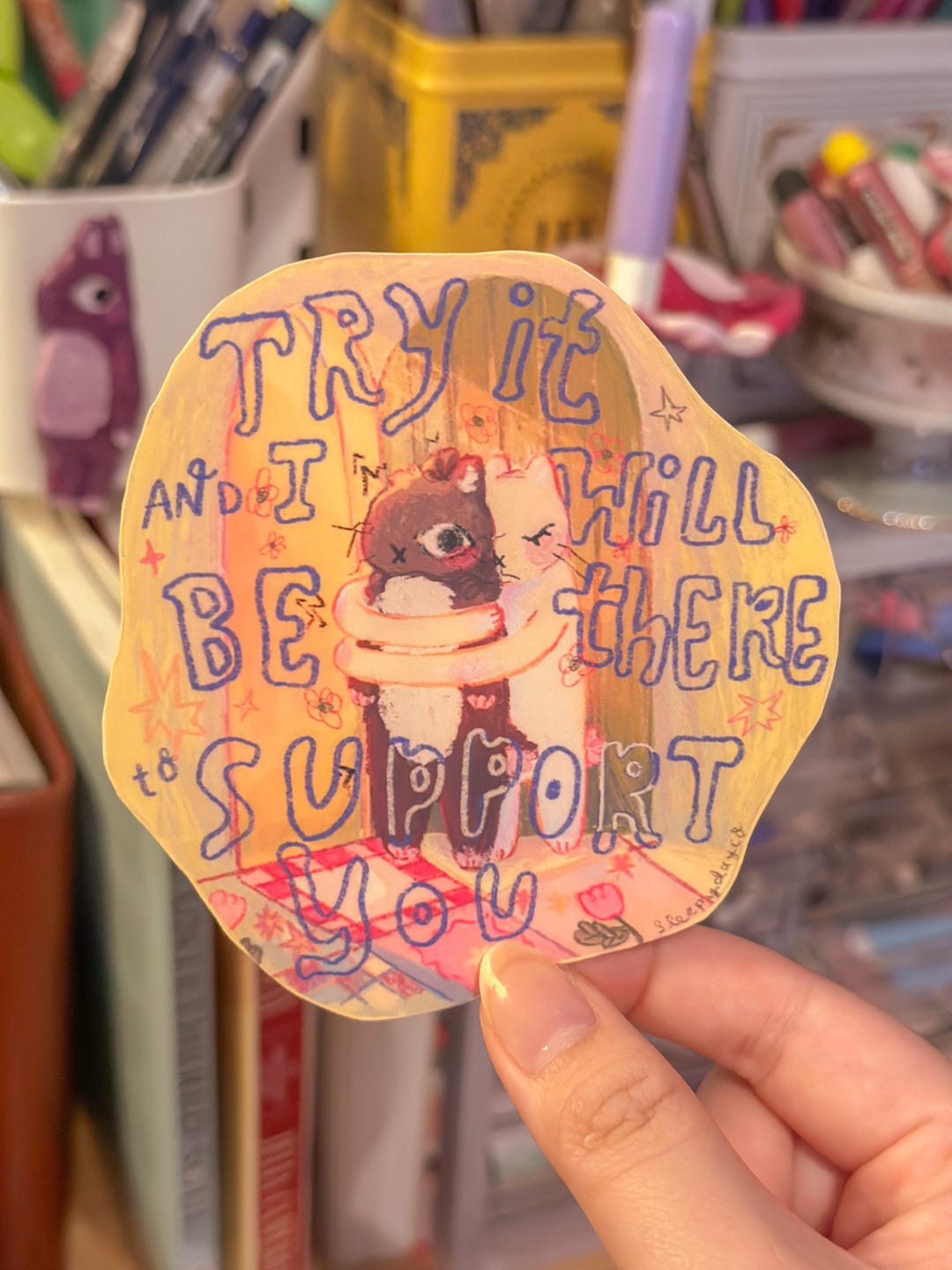 Try Support Sticker Try It and I'll Be There to Support You | Waterproof Glossy Vinyl ...