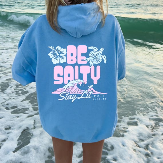 Be Salty Stay Lit Hoodie Christian Sweatshirt Words on Back Sweatshirt Bible Verse Hoodie Christian Aesthetic Faith Apparel Jesus Clothes