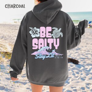 Be Salty Stay Lit Hoodie Christian Sweatshirt Words on Back Sweatshirt Bible Verse Hoodie Christian Aesthetic Faith Apparel Jesus Clothes
