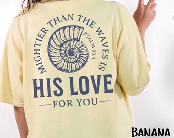 Mightier Than The Waves Comfort Colors Shirt: Christian Seashell Tee