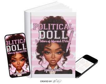 Political Doll: The Future of Informed B*tches, E-Book from Planwithx Library