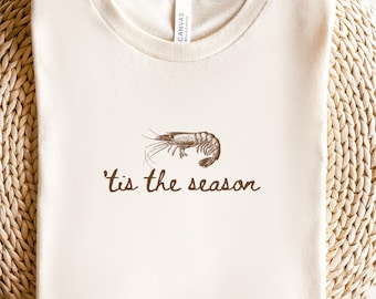 Vintage Shrimp Shirt, Tis the Season, Retro Seafood Shirt, Classic Coastal T-Shirt, Ocean Lover, Vintage Seafood, Shrimp Lover Gift