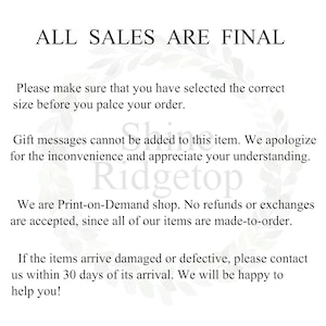 May include: White background with black text stating "ALL SALES ARE FINAL." Additional text includes information about order size, gift messages, and returns. The shop is a print-on-demand service.