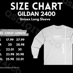 May include: Size chart for Gildan 2400 unisex long sleeve shirts. The chart shows chest and length measurements in inches for sizes S, M, L, XL, and 2XL.