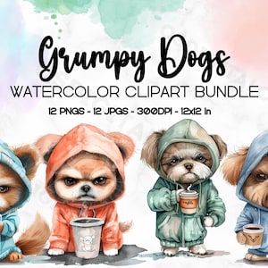 May include: A digital clipart bundle of four watercolor illustrations of grumpy dogs wearing hooded sweatshirts and holding cups of coffee. The dogs are all different breeds and have different expressions on their faces. The illustrations are in a cartoon style and are perfect for use in digital projects.