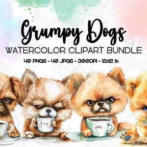 Grumpy Dogs Coffee Watercolor Clipart Bundle, PNG JPG Cute Grumpy Dogs Clipart, Transparent PNG, Dogs Sublimination, Digital Paper Craft
