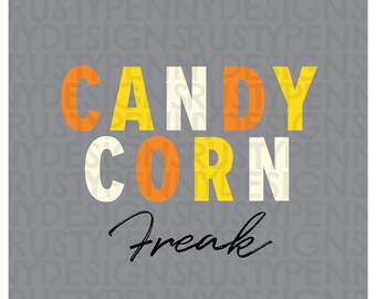 Halloween sublimation PNG, SVG, Halloween bundle sublimation file, Candy Corn Freak PNG design,Halloween sublimation Digital download, Fall
