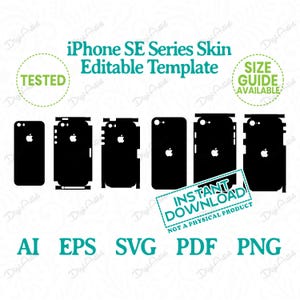May include: Black iPhone SE Series skin templates with the Apple logo. The image includes the text "iPhone SE Series Skin Editable Template", "INSTANT DOWNLOAD", and file type icons for AI, EPS, SVG, PDF, and PNG. A size guide is available.