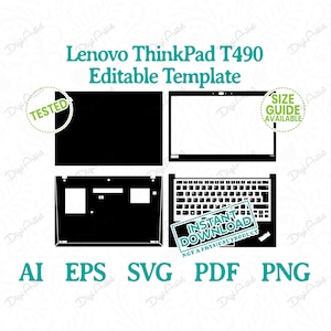 May include: A digital template for a Lenovo ThinkPad T490 laptop. The image shows the laptop's top, bottom, and keyboard layouts. Includes the text "Lenovo ThinkPad T490 Editable Template", "Tested", "Size Guide Available", and "Instant Download". File formats include AI, EPS, SVG, PDF, and PNG.