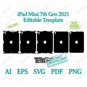 May include: Black iPad Mini 7th Gen 2021 editable template with the Apple logo. Includes AI, EPS, SVG, PDF, and PNG file formats. The image also includes the text "INSTANT DOWNLOAD" and "NOT A PHYSICAL PRODUCT."