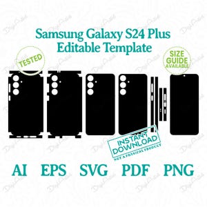 May include: A digital template for a Samsung Galaxy S24 Plus phone case. The template includes the front, back, and side panels of the phone. The template is available for instant download and is not a physical product. The text "TESTED" is in a green circle on the top left of the image. The text "SIZE GUIDE AVAILABLE" is in a green rectangle on the top right of the image. The text "INSTANT DOWNLOAD NOT A PHYSICAL PRODUCT" is in a white rectangle with a green border on the bottom of the image. The text "AI EPS SVG PDF PNG" is in white text on a teal background at the bottom of the image.
