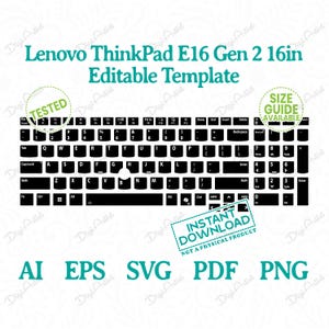 May include: A black keyboard template for a Lenovo ThinkPad E16 Gen 2 16-inch laptop. The image includes the keyboard layout, with keys labeled in white. Text includes "Editable Template" and file type options: AI, EPS, SVG, PDF, and PNG.