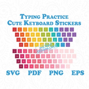 Könnte beinhalten: Ein regenbogenfarbenes Tastaturlayout mit dem Text "TYPING PRACTICE CUTE KEYBOARD STICKERS" oben. Das Tastaturlayout ist in einem stilisierten Design, wobei jede Taste schwarz umrandet ist. Der Text "INSTANT DOWNLOAD" befindet sich in einem blauen Stempel über dem Tastaturlayout. Der Text "SVG PDF PNG EPS" befindet sich unten im Bild.