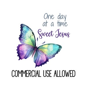 One Day at A Time Sweet Jesus Christian PNG Sublimation/t-shirt