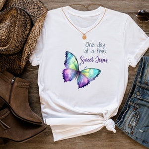 One Day at A Time Sweet Jesus Christian PNG Sublimation/t-shirt