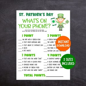 May include: A printable St. Patrick's Day game card featuring green shamrocks and a cartoon leprechaun. The game is called "What's on your phone?" and players score points for having certain items on their phone. The card instructs players to add up their points, with the person with the most points winning.