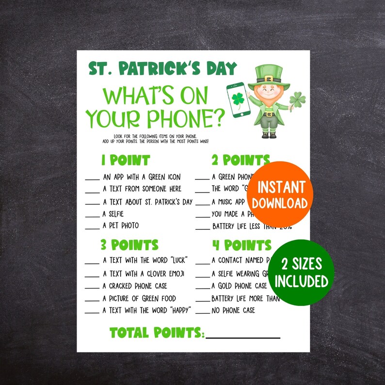 May include: A printable St. Patrick's Day game card featuring green shamrocks and a cartoon leprechaun. The game is called "What's on your phone?" and players score points for having certain items on their phone. The card instructs players to add up their points, with the person with the most points winning.