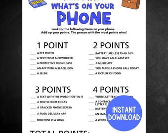 May include: A printable game sheet titled "Office/Work What's On Your Phone." The game includes a list of items to find on a phone, with point values assigned to each. A blue circle with "Instant Download" text is in the lower right.
