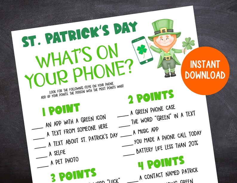 May include: A printable St. Patrick's Day game featuring a green leprechaun illustration. The game asks players to find items on their phone, such as an app with a green icon, a text from someone here, a text about St. Patrick's Day, a selfie, a pet photo, a green phone case, the word "green" in a text, a music app, a contact named Patrick, and more. Players earn points for each item they find.