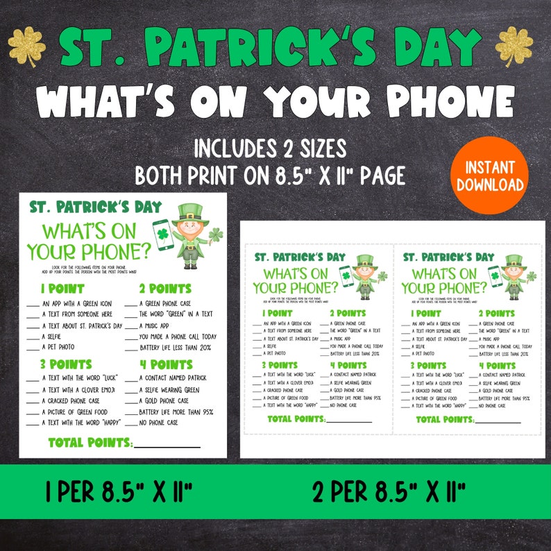 May include: Printable St. Patrick's Day game cards featuring a leprechaun holding a phone. The game asks players to find items on their phone, such as a green app icon, a text with the word "green", or a selfie. The cards are designed for two different sizes, 8.5 inches by 11 inches.