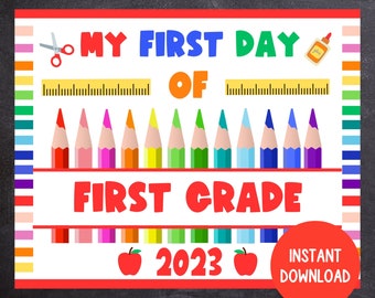 First Day of First Grade 2023, Printable Back to School Sign, 1st Day of First Grade, First Day of School Sign