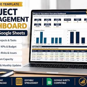 May include: A laptop screen displaying a Project Management Dashboard template for Excel and Google Sheets. The interface features data tables, bar charts, and key performance indicators for tracking projects, tasks, budgets, and team capacity.