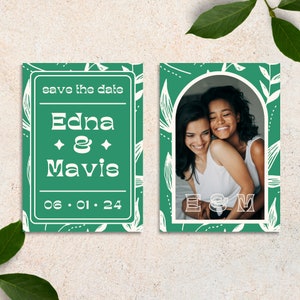 May include: Save the date card with a green background and white floral designs. The card features a photo of two people smiling and the text "Edna & Mavis 06.01.24".