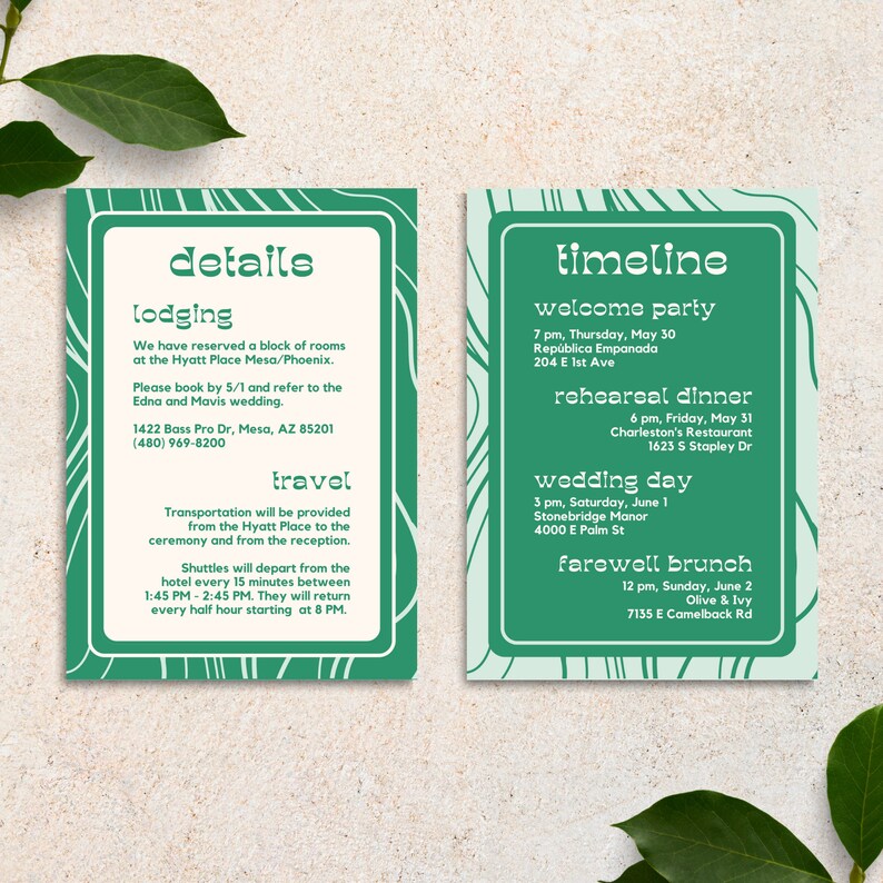 May include: A green and white wedding invitation with details about lodging, travel, and a timeline of events. The timeline includes a welcome party, rehearsal dinner, wedding day, and farewell brunch. The text includes dates, times, and locations for each event.