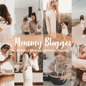 May include: A collage of images featuring mothers and children in various settings. The images are styled with a warm, natural aesthetic. The text "Mommy Blogger" and "Mobile + Desktop Lightroom Presets" is displayed on the collage.