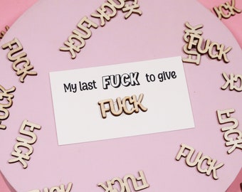 Gag Gift - Last F*** to Give / Hilarious Gift for Friend / Gift for Him Gift for Her Funny "My Last F to Give"