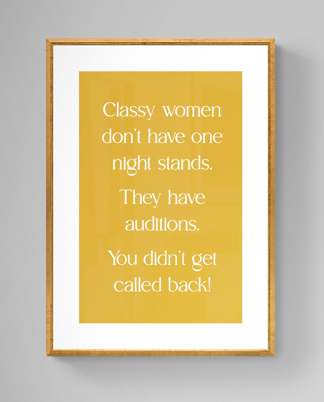 Classy Women Don't Have One Night Stands Quote Wall Art Print for the