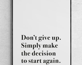 Motievencitaat Art Print: Don't Give Up - Home Office Decor (pdf)