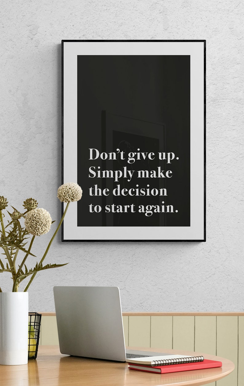 Instant Download Don't Give up Wall Art Print for the Home Student Wall