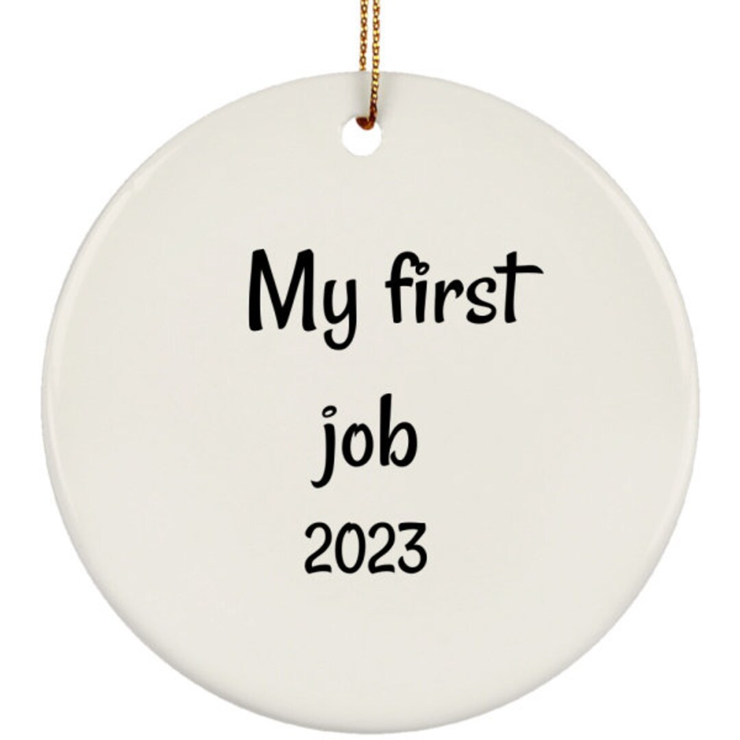 First Job Ornament, First Job Gift, First Job Christmas Ornament, First