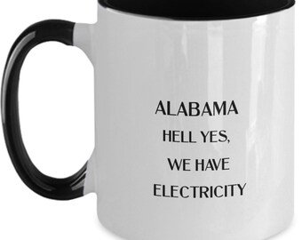 Alabama gift, Funny Alabama gift, Alabama pride, Alabama coffee mug, Alabama guy, Alabama girl, Two-toned coffee mug