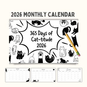 Puede incluir: Calendario mensual de 2026 con temática de gatos en blanco y negro. La imagen principal presenta el texto "365 Days of Cat-titude 2026" rodeado de ilustraciones de gatos. Debajo están los calendarios de enero, febrero y marzo.