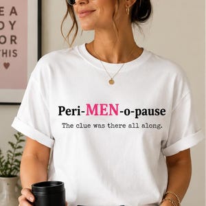 Lifestyle mockup of a woman smiling while wearing a humorous perimenopause slogan T-shirt in a casual everyday outfit.