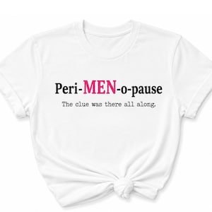 Minimalist women's T-shirt with a humorous perimenopause typography design displayed in a clean lifestyle mockup.