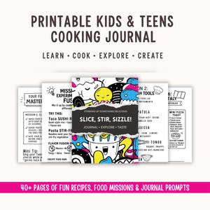 以下が含まれることがあります： 「Slice, Stir, Sizzle!」のテキストと「Learn, Cook, Explore, Create」の言葉が入った、子供と10代向けの印刷可能な料理ジャーナル。ジャーナルにはレシピ、フードミッション、ジャーナルプロンプトが含まれています。表紙にはカラフルなイラストが描かれています。